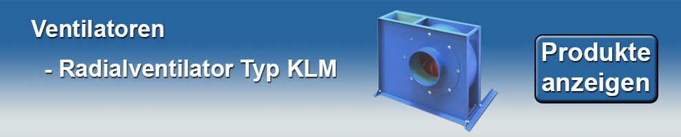 Radialventilator KLM